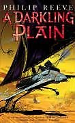 A Darkling Plain (Mortal Engines Quartet)-Philip Reeve