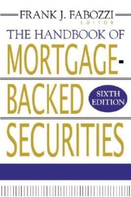 The Handbook of Mortgage-Backed Securities (Professional Finance  Inve - GOOD