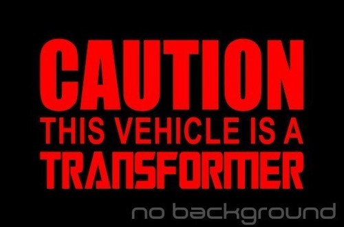 Caution This Vehicle is a Transformer Sticker Vinyl Decal Car Autobot Decepticon - Picture 9 of 14