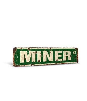 MINER Vintage Style Street Sign coal gold digger mine iron Plastic Metal