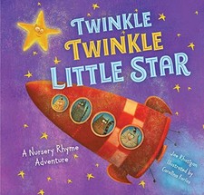 Twinkle, Twinkle Little Star An Extended Nursery Rhyme Adventure