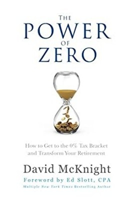 The Power of Zero: How to Get to the 0% Tax Bracket and Transform