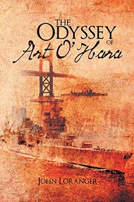 Odyssey of Art O'Har by John Loranger (2012, Trade Paperback)