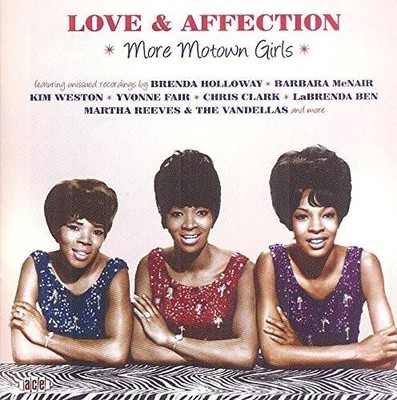 LOVE & AFFECTION - MORE MOTOWN GIRLS - New & Sealed 60s Soul Motown CD (Ace)