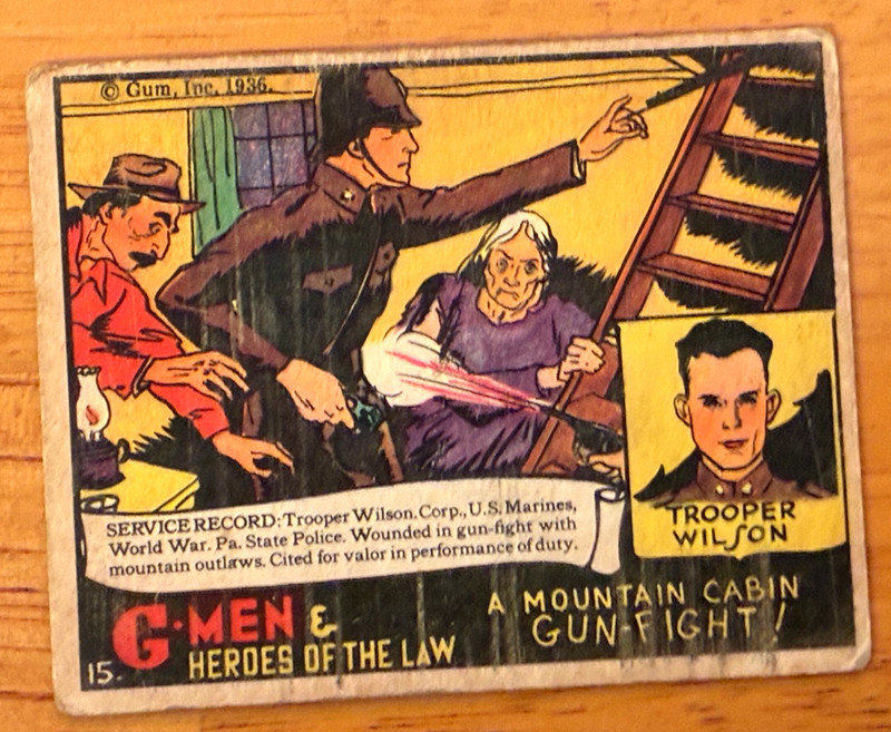 1936 Gum. G-Men Heroes of The Law:  # 15 Trooper Wilson