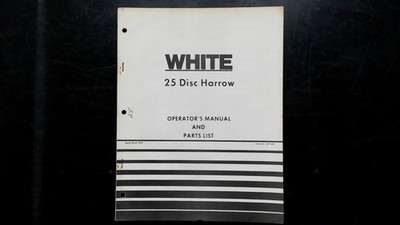 White 25 Disc Harrow Operator's Manual Parts List Form 437 226 1979
