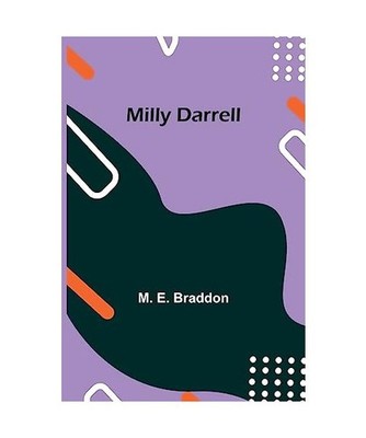 Milly Darrell, M. E. Braddon