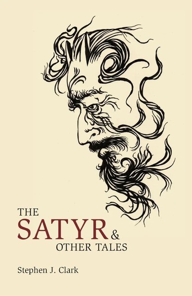 Stephen J Clark | The Satyr & Other Tales | Taschenbuch | Englisch (2021)-image