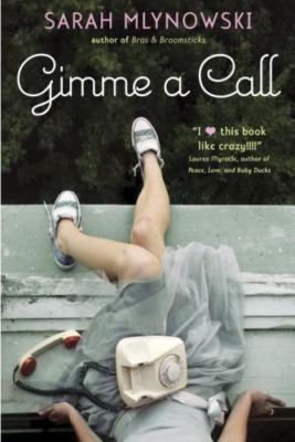 Gimme a Call - 0385735898, paperback, Sarah Mlynowski, new