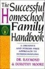 The Successful Homeschool Family Handbook  von Raymond S... | Buch | Zustand gut