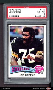1975 Topps #425 Joe Greene Steelers HOF North Texas PSA 6 - EX/MT