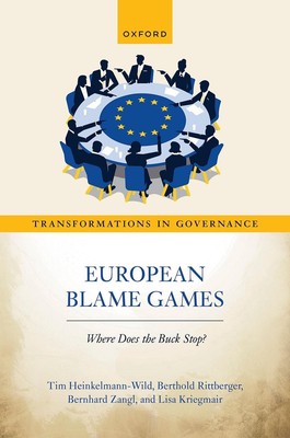 European Blame Games: Where does the buck stop? by Mr Tim Heinkelmann-Wild Hardc