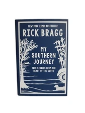 My Southern Journey: True Stories from the Heart of the South by Mr. Bragg, Rick