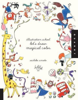 Illustration School Let's Draw Magical Color, Umoto, Sachiko, Good Book