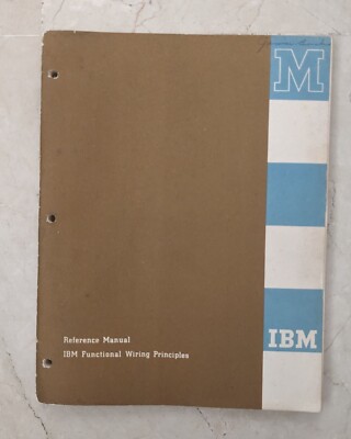 IBM Functional Wiring Principles. Reference Manual. 1960
