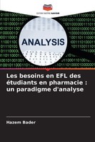 Hazem Bader | Les Besoins En EFL Des éTudiants En Pharmacie : Un Paradigme...
