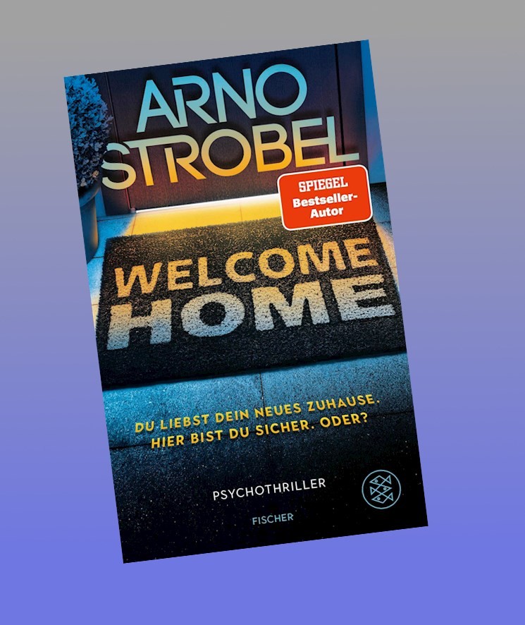 Arno Strobel ~ Strobel, Arno/Welcome Home - Du liebst dein neu ... - Bild 2
