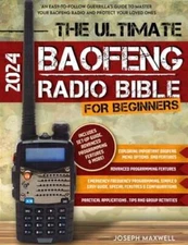 The Ultimate Baofeng Radio Bible for Beginners: An Easy-to-Follow Guerrilla's