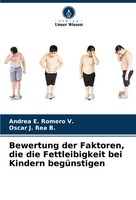 Bewertung Der Faktoren, Die Die Fettleibigkeit Bei Kindern BegüNstigen Buch 2024