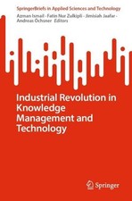 Industrial Revolution in Knowledge Management and Technology by Azman Ismail Pap