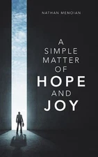 A Simple Matter of Hope and Joy by Nathan Menoian (English) Paperback Book