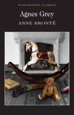 Agnes Grey (Wordsworth Classics) - Paperback By Anne Bronte - ACCEPTABLE