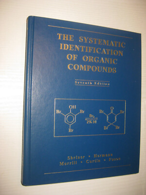 The Systematic Identification of Organic Compounds , 7th ed 1997