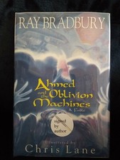 Ahmed And The Oblivian Machine, Ray Bradbury, 1st Edition, Signed, Unread