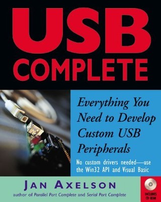 USB COMPLETE: EVERYTHING YOU NEED TO DEVELOP CUSTOM USB By Jan Axelson **Mint**