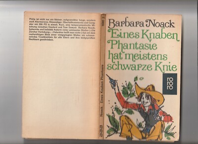 Eines Knaben Phantasie hat meistens schwarze Knie. Noack, Barbara: