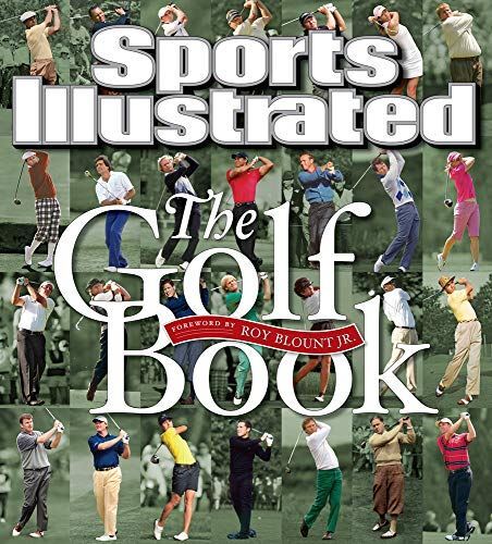 Sports Illustrated: The Golf Book Editors of Sports Illustrated
