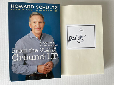 From the Ground Up SIGNED by Howard Schultz Hardcover 2019 Book 1ST EDITION