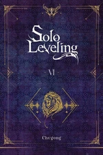 Solo Leveling, Vol. 6 (novel) (Volume 6)
