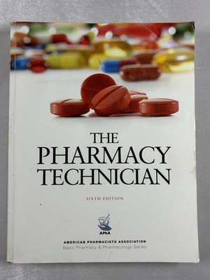 The Pharmacy Technician 6th Edition APhA Basic Pharmacy & Pharmacology Paperback