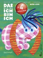 Das Kleine Ich Bin Ich - Viersprachig | Lobe, Mira | Gebunden | 9783702658304