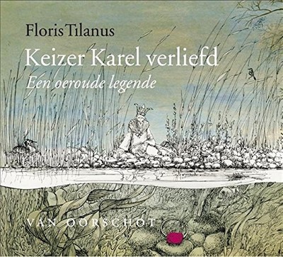 Keizer Karel verliefd: een oeroude ..., Tilanus, Floris