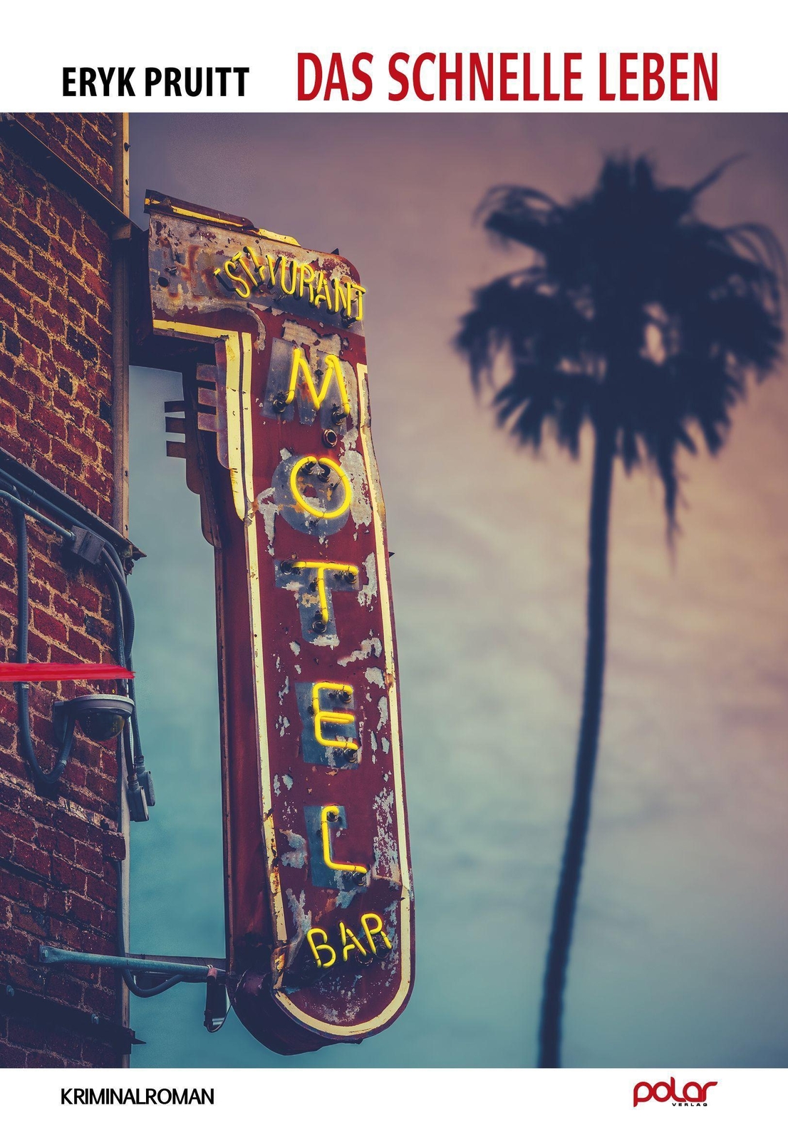 Eryk Pruitt / Das Schnelle Leben9783948392505