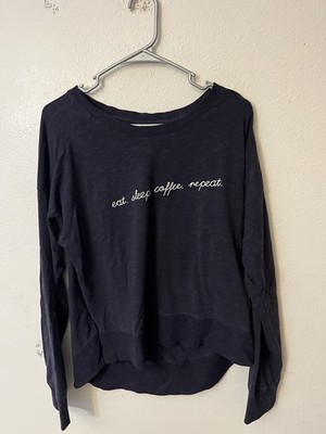 Eat Sleep Coffee Repeat Long Sleeve Shirt Women s Medium.
