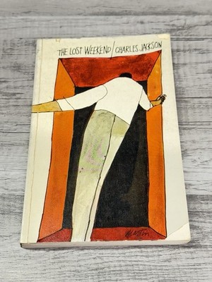 The Lost Weekend ~ Charles Jackson ~ 1963 Time Inc. Trade Paperback
