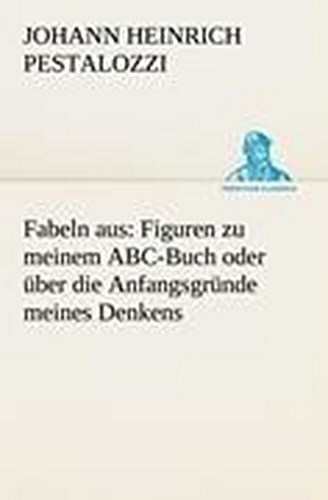 Thumbnail - Fabeln Aus: Figuren Zu Meinem Abc-buch Oder Über Die Anfangsgründe