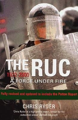 The RUC 1922-2000: A Force Under Fire, Ryder, Chris, Used; Good Book
