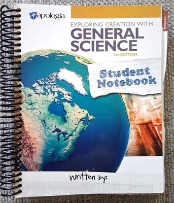 Apologia Exploring Creation General Science 3rd Edition Student Notebook Used
