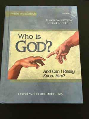 Apologia Educational Ministries Who Is God? Worldview Bk 1 HC 2009 Illus 9-12