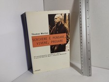 Thomas MERTON-Scrivere è PENSARE, VIVERE, PREGARE/ Autobiografia/1^ Ed 2001 Garz
