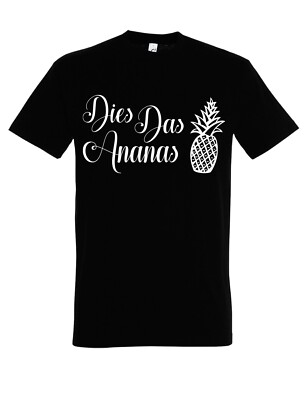 ''Dies Das Ananas'' Herren T-Shirt mit Lustigen Print Geschenk Fun-Shirt