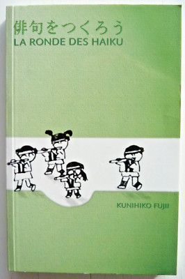 Die Haiku-Runde - Kunihiko Fujii - Haiku-Komposition lernen Kinder