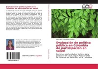 EvaluacióN De PolíTica PúBlica En Colombia De ParticipacióN En Salud Gloria Irin