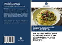 DIE Rolle DER LÄNdlichen GemeindefÜHrung IN DER Landwirtschaftlichen Beratung