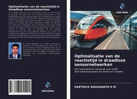 Karthick Raghunath K M | Optimalisatie Van De Reactietijd In Draadloze...
