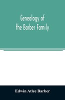 Edwin Atlee Barber | Genealogy Of The Barber Family | Taschenbuch | Englisch